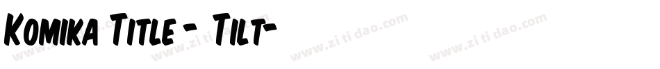 Komika Title - Tilt字体转换